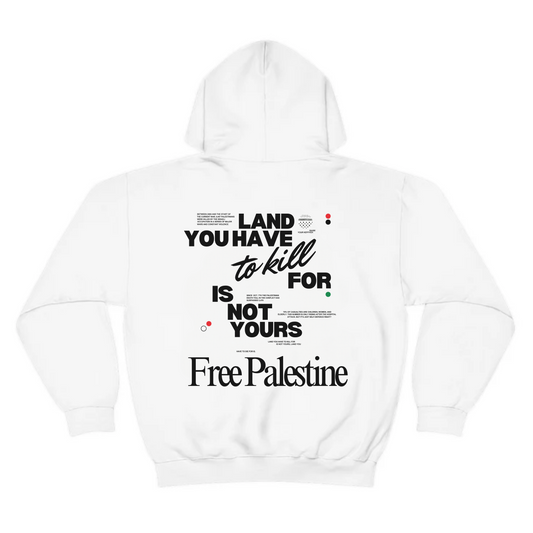 land you have to kill for hoodie