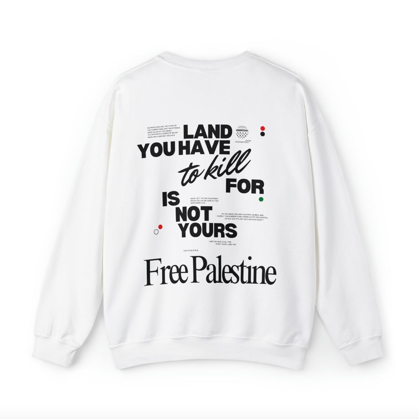 land you have to kill for sweater - free palestine front text