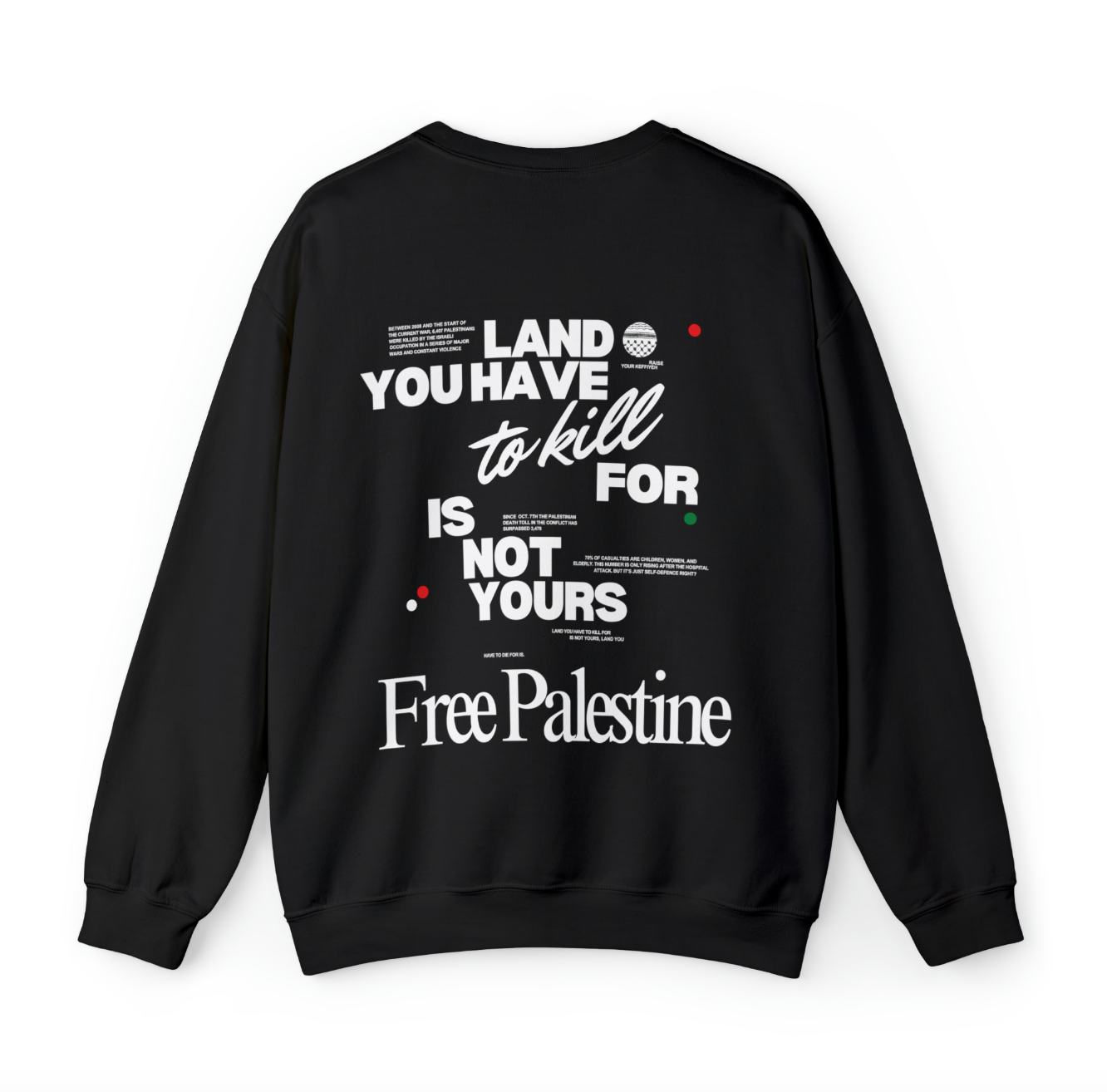 land you have to kill for sweater - free palestine front text